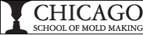 Chicago School of Mold Making